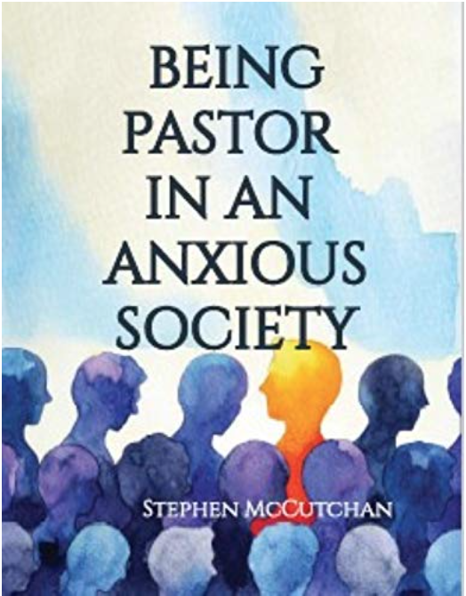 Being Pastor in an Anxious Society